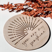 You are my sunshine wooden disc | Photo Prop | Nursery Decor | Milestones | Newborn Photos | Newborn Photography | Boho Decor | Sun Decor |