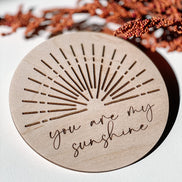 You are my sunshine wooden disc | Photo Prop | Nursery Decor | Milestones | Newborn Photos | Newborn Photography | Boho Decor | Sun Decor |