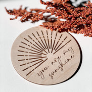 You are my sunshine wooden disc | Photo Prop | Nursery Decor | Milestones | Newborn Photos | Newborn Photography | Boho Decor | Sun Decor |
