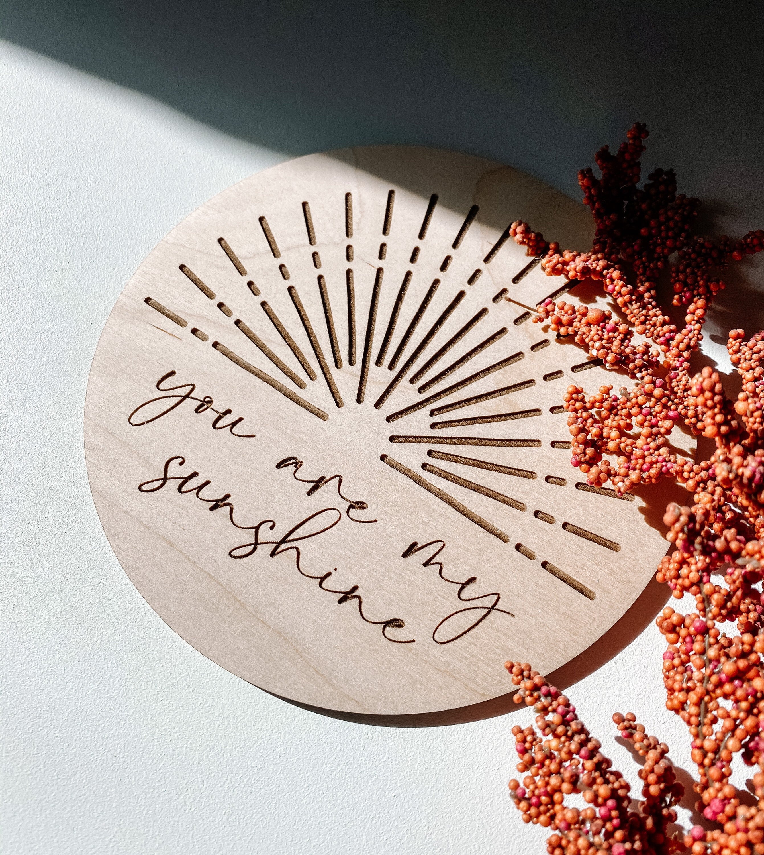 You are my sunshine wooden disc | Photo Prop | Nursery Decor | Milestones | Newborn Photos | Newborn Photography | Boho Decor | Sun Decor |