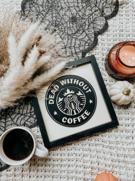 Dead without coffee Sign | Halloween Coffee Sign | Halloween Coffee Bar Sign | Coffee Bar Decor | Coffee Decor | Halloween Decor | Coffee |