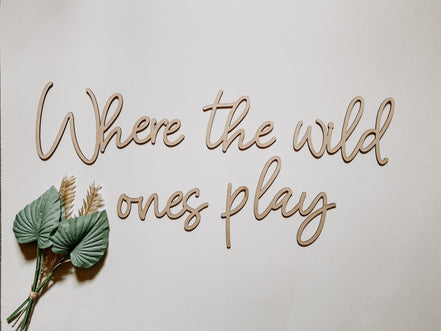 Where the wild ones play | Playroom Decor | Nursery Decor | Word Signs | Kids Decor | Wild Things Play | Wild Things Sign | Boys Room | Wild