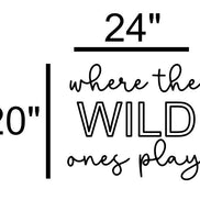 Where the wild ones play | Playroom Decor | Nursery Decor | Word Signs | Kids Decor | Wild Things Play | Wild Things Sign | Boys Room | Wild