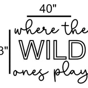 Where the wild ones play | Playroom Decor | Nursery Decor | Word Signs | Kids Decor | Wild Things Play | Wild Things Sign | Boys Room | Wild