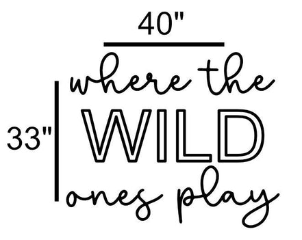 Where the wild ones play | Playroom Decor | Nursery Decor | Word Signs | Kids Decor | Wild Things Play | Wild Things Sign | Boys Room | Wild