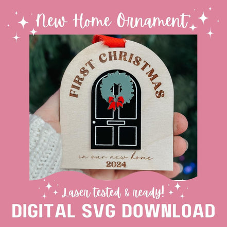 Laser file first home ornament | Christmas ornament | new home | our first home | keepsake | wedding gift | couple | Christmas decor | SVG
