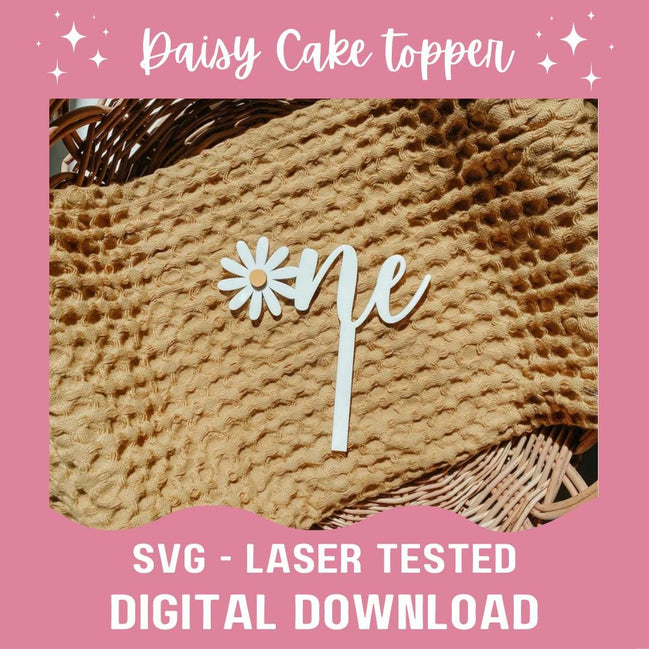 Daisy One Cake Topper SVG | Laser File | Gloforge | Cake Topper | Glowforge File | Glowforge Svg | Laser Cut File | Tested | Small Business