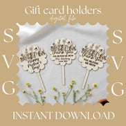 Mothers Day Gift Card Holder SVG | Flower Plant Stake Money Holder | Teacher Appreciation Laser Cut File | Glowforge SVG Bundle | download