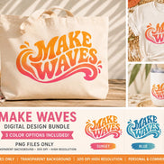 Make Waves SVG PNG, Retro Summer Wave Shirt Design, Beach Tote Bag Graphic, Surf SVG, Summer Vacation Cut File, Cricut Sublimation Design